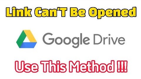 How To Solve Google Drive Link Can