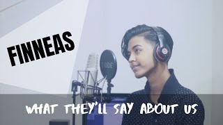 finneas - what they'll say about us cover (sahil sanjan ft aftab makes instrumentals)
