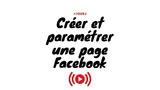 Créer et paramétrer un compte Facebook