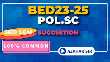 1.3.7B POL.SCIENCE bed2023-25 third semster suggestion azahar sir bseau/WBUTTEPA