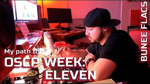 My Path to OSCP: Week ELEVEN?