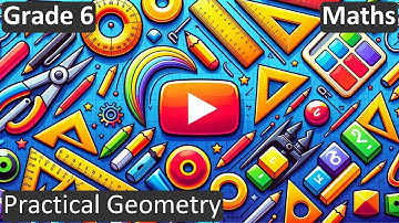 Grade 6 | Maths | Practical Geometry | Free Tutorial | CBSE | ICSE | State Board