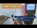 Como Probar un Transistor de Salida Horizontal paso a paso