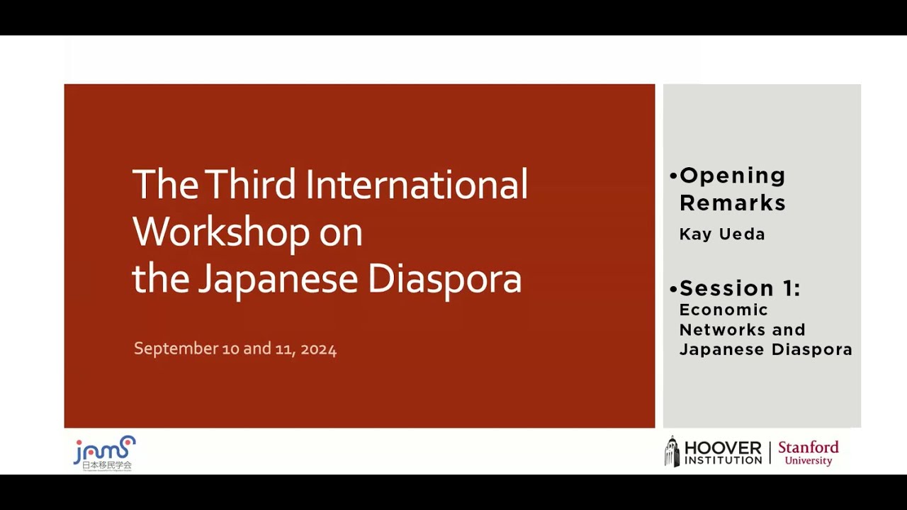 Opening Remarks and Session 1 | Third International Workshop on Japanese Diaspora