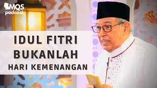 Idul Fitri Bukanlah Hari Kemenangan | M. Quraish Shihab Podcast