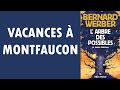 Vacances à Montfaucon - L'Arbre des possibles (Bernard Werber)