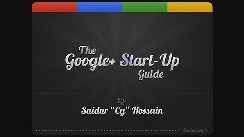 Google+ Start-Up Guide