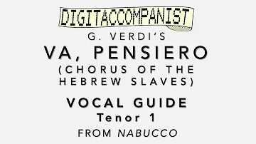 Va, pensiero (Vocal Guide - Tenor 1) – Digital Accompaniment