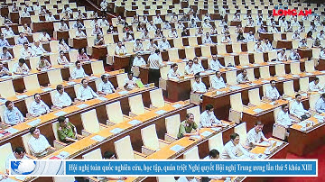 Hội nghị toàn quốc nghiên cứu, học tập, quán triệt Nghị quyết Hội nghị Trung ương lần thứ 5 khóa XII