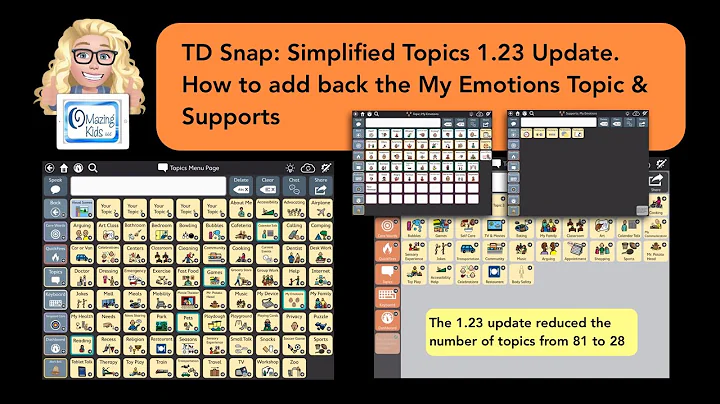 TD Snap: Simplified Topics 1.23 Update. How to add back the My Emotions Topic & Supports