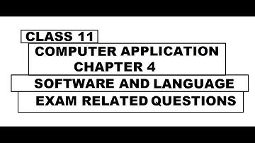 Software and language | class 11 computer application | Exam related questions