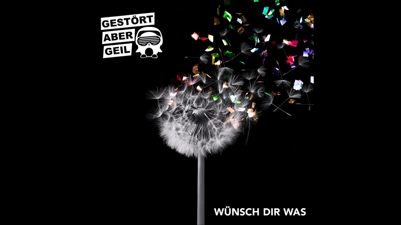 Gestört Aber Geil Wünsch Dir Was