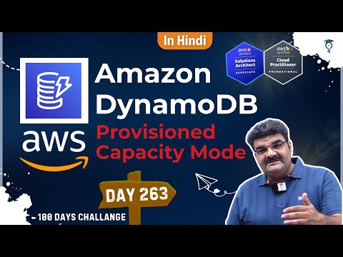 Day 263 || AWS DynamoDB Provisioned Capacity Mode || AWS Tutorial || In Hindi