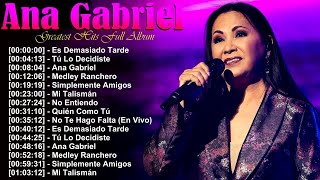 Ana Gabriel’s Most Emotional Songs  Music That Says What Words Cannot Express