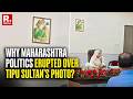 Tipu Sultan's Portrait Sparks Political Debate Between Congress and BJP In Maharashtra