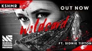 KSHMR   Wildcard feat  Sidnie Tipton Official Music Video