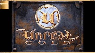 Unreal Gold Part 10