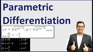 Class 12 - Parametric Differentiation - Derivatives of Functions in Parametric form | CBSE 12 Maths