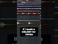 If I made a MELODY for TNTXD