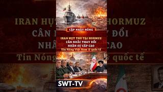 Iran hụt thu tại Hormuz, cân nhắc thay đổi nhân sự cấp cao | Cập nhật nóng Trung Đông | #shorts