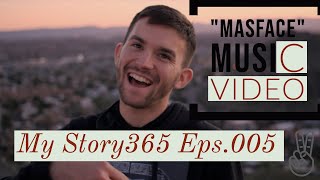 My Story365 Eps.005 Masface - They Didnt Know Music Video