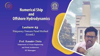 Lecture 23: Frequency Domain Panel Method (Contd.)