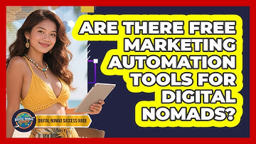 Are There Free Marketing Automation Tools For Digital Nomads? - Digital Nomad Success Guide