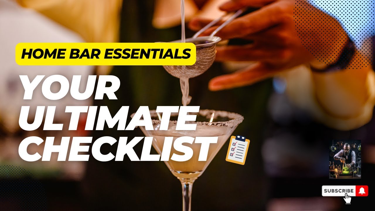 Home Bar Essentials Your Ultimate Checklist MixMastery’s Guide to a