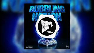 Blasterjaxx - Bubbling Nation