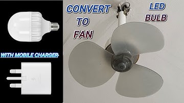How To Make Ceiling Fan From LED Bulb And Mobile Charger. DIY invention