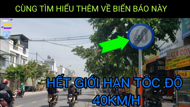 Biển báo hạn chế tốc độ tối đa là gì năm 2024