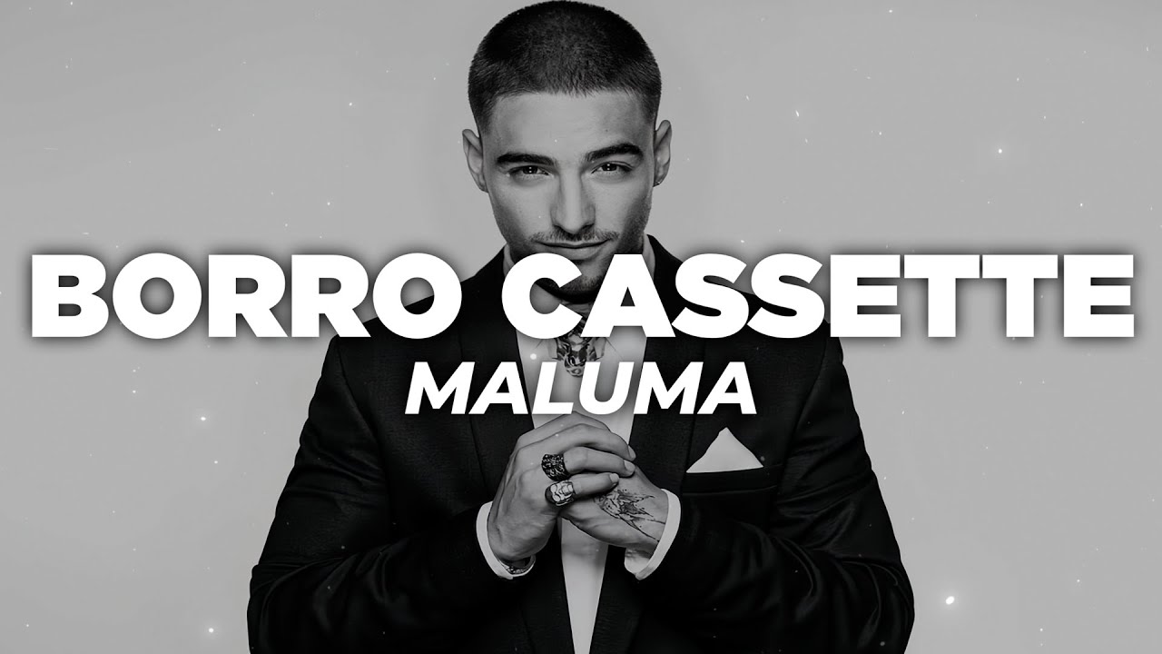 Maluma - Borro Cassette (Letra)