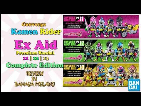 Converge Kamen Rider Ex Aid Pb11 12 13 Unbox And Review In Bahasa Malaysia Youtube