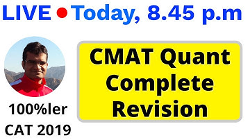 CMAT Quant Complete Revision - By Maruti Sir (CAT 100%ler)