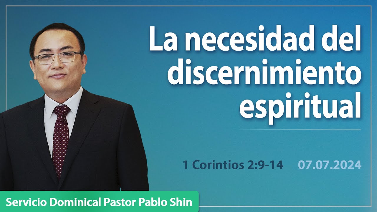 La necesidad del discernimiento espiritual | 1 Corintios 2:9-14