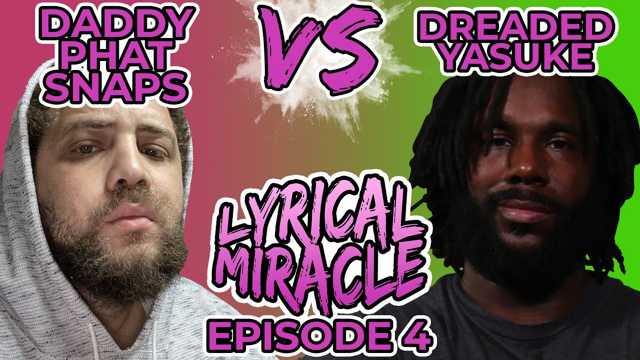 DaddyPhatSnaps VS Dreaded Yasuke | Rap Lyrics Game Show - Lyrical Miracle Ep 4