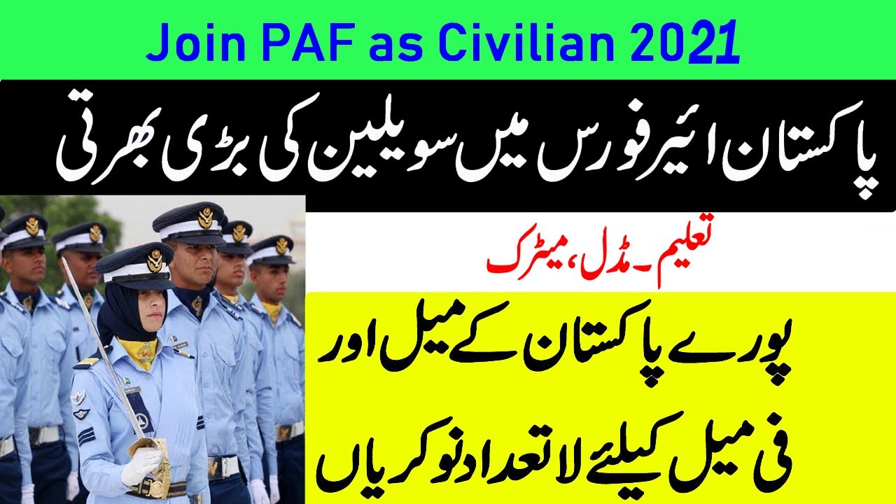 Join paf as civilians 2021,PAF civilian jobs 2021, Join pakistan Air Force As civilian, Paf jobs