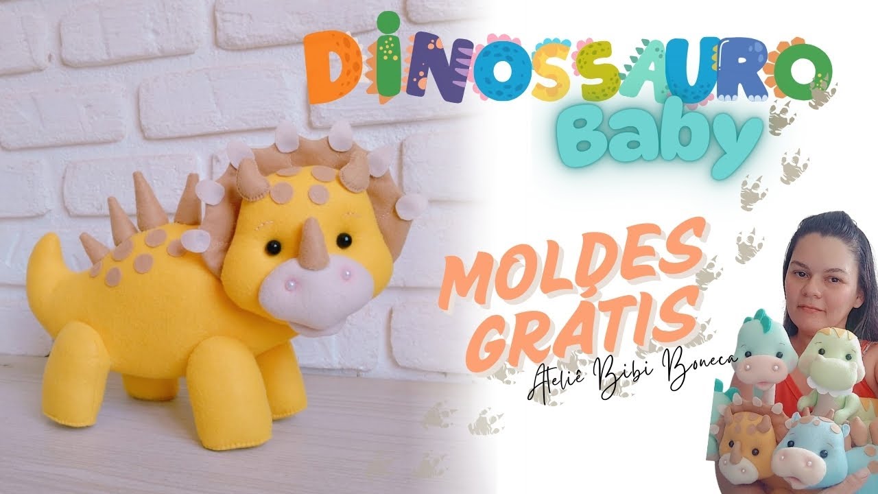 Dinossauro Baby em Feltro 3/4 / MOLDES GRÁTIS / Passo a passo / Costurado a mão ou na máquina!