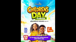 CHILDREN'S DAY CELEBRATION | CHILDREN OF EXCELLENCE | 31ST MAY 2026