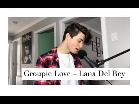Groupie Love Lana Del Rey Mp3 Download Groupie Love Lana Del Rey Mp3 Download
