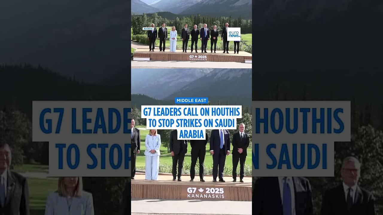 G7 leaders call on Yemen's Houthis to stop strikes on Saudi Arabia