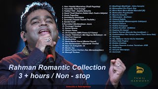 Rahman Hits | Romantic songs | 3 hours non - stop | Tamil Harmony