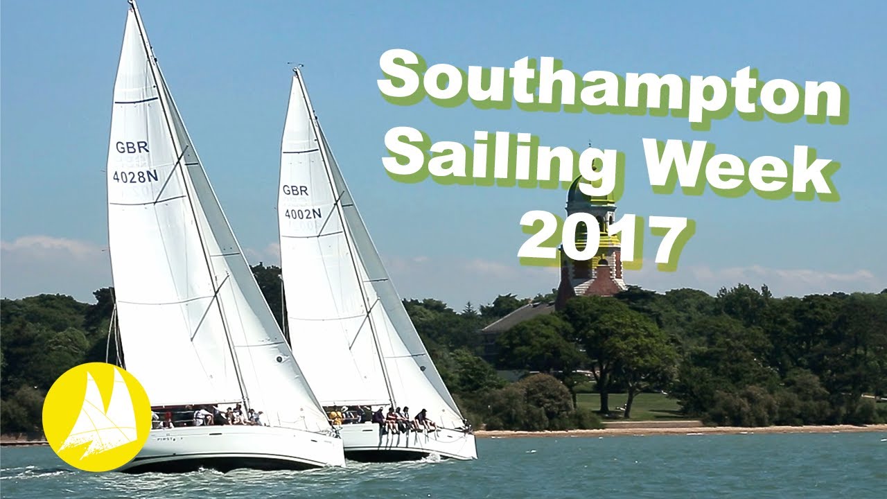 Southampton Sailing Week 2017 YouTube
