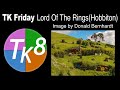 TK FRIDAY (Hobbiton Image by Donald Bernhardt) FULL EDIT