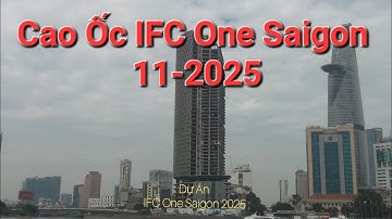 Cao Ốc IFC One Saigon 11-2025 #saigon #congtrinh #côngtrìnhdựán 