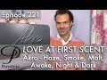 Akro Smoke, Dark, Haze, Night, Awake, Malt perfume review on Persolaise Love At First Scent ep 221
