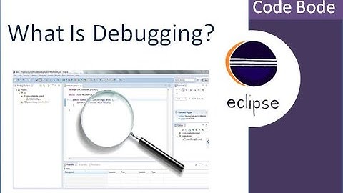 What Is Debugging | Debugging Basics and Use | Eclipse Tutorial | Coding For Beginners | Code Bode
