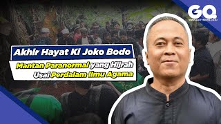 Akhir Hayat Ki Joko Bodo, Mantan Paranormal yang Hijrah Usai Perdalam Ilmu Agama