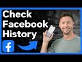 How To Check Facebook History