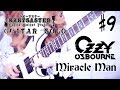 【Ozzy Osbourne】 - 「Miracle Man」 GUITAR SOLO #9 † BabySaster